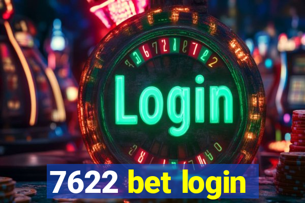 7622 bet login